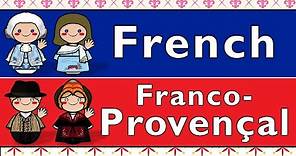 FRENCH & FRANCO-PROVENÇAL (SAVOYARD)