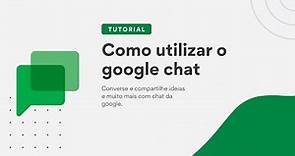Google Chat - Simples e eficiente