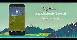 Android Studio Tutorial - Weather Application