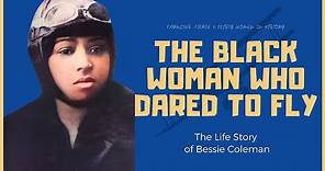 The Bessie Coleman Story | Her Life, Her Death | African American History