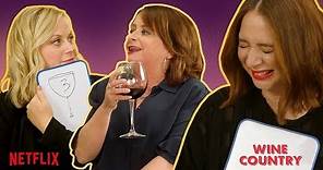 The Cast of Wine Country Plays The BFF Game // Presented By Wine Country