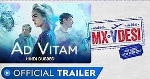 Ad Vitam | Official Trailer | French Drama | Hindi Dubbed Web Series | MX VDesi | MX Player