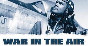 War In The Air - Full Documentary