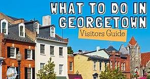 Georgetown Visitors Guide | Top Things To Do in Georgetown
