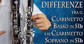 CLARINETTO BASSO: differenze tra il Clarinetto Basso in Sib e il Clarinetto Soprano in Sib