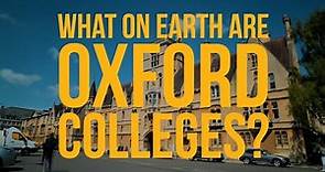 Oxford Colleges – what exactly are they?