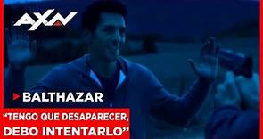 El inesperado escape de Balthazar | Balthazar AXN | AXN Latinoamérica