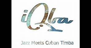 Carlos Averhoff, jr & iQba - Jazz Meets Cuban Timba