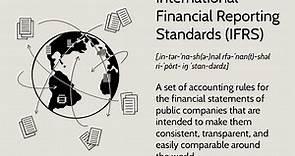 What Are International Financial Reporting Standards (IFRS)?