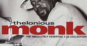 Thelonious Monk - The Absolutely Essential 3 CD Collection