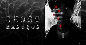 Ghost Mansion (2021)- Unduh APP untuk nonton!