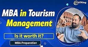 MBA in Tourism Management: Is it worth it? | MBA Preparation