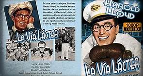 LA VÍA LÁCTEA / THE MILKY WAY / Película Completa en Español (1936)