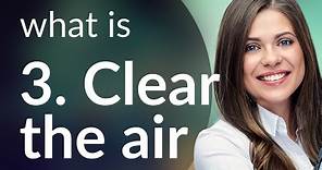 Clearing the Air: Understanding English Idioms