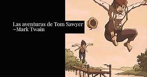 Las aventuras de Tom Sawyer (Resumen del libro)