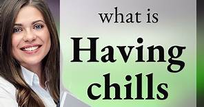 Understanding "Having Chills": An English Phrase Explained