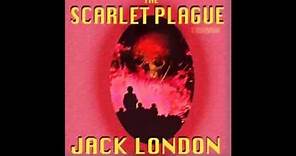 The Scarlet Plague (FULL Audiobook)