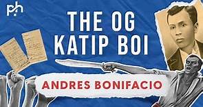 The Life and Legacy of Andres Bonifacio