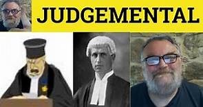 🔵 Judgmental Meaning - Judgmentally Defined - Judgmental Examples - Essential GRE Vocabulary