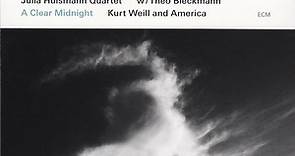 Julia Hülsmann Quartet W/ Theo Bleckmann - A Clear Midnight (Kurt Weill And America)