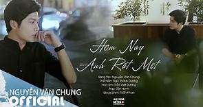 Hôm Nay Anh Rất Mệt (Acoustic) - Ngô Thành Dương ft Nguyễn Văn Chung | ( Official Music Video )