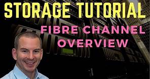 Fibre Channel SAN Storage Overview Tutorial Video