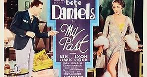 My Past 1931 with Bebe Daniels, Joan Blondell, Ben Lyon and Lewis Stone.