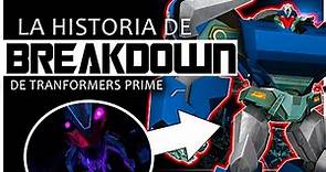 La HISTORIA de BREACKDOWN de TRANSFORMERS PRIME | UltraWiki Transformers #2 | @ULTRAPRIMETF