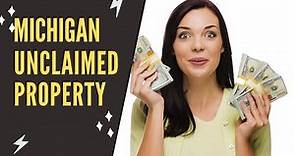 Michigan Unclaimed Property - This is How You Make an Unclaimed Property Claim