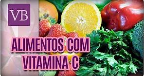 Alimentos Que Contém Vitamina C - Você Bonita (09/11/17)