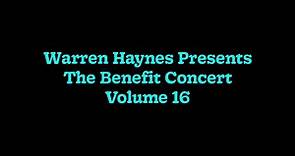 Warren Haynes Presents The Benefit Concert V. 16