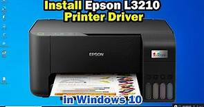 How To Download & Install Epson L3210 Printer Driver in Windows 10 PC or Laptop