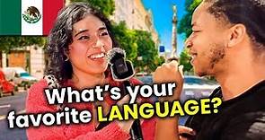 Mexico City: What Languages Do You Speak?