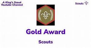 Chief Scout's Gold Award - Scouts [inc. all Challenge Awards]
