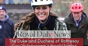 The Duke and Duchess of Rothesay Spend the Day in Beautiful Scotland! Plus, More #Royal News!!