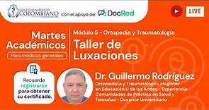 Módulo 5: Ortopedia y Traumatología: Taller de Luxaciones