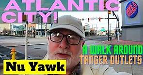 🟡 Atlantic City | A Walk Around The Tanger Outlets! A Walking Tour Of Atlantic City's Outlet Area!