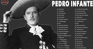 PEDRO INFANTE SUS MEJORES CANCIONES - PEDRO INFANTE 40 GRANDES EXITOS DE COLECCION