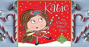 🧚‍♀️ Katie the Candy Cane Fairy - Read Aloud Children's Book