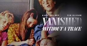 Vanished Without a Trace (1993) | Part 1 | Karl Malden | Julie Harris | Travis Fine