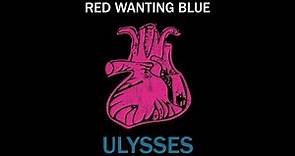 Red Wanting Blue - Ulysses [OFFICIAL MUSIC VIDEO]