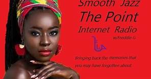 The Point Smooth Jazz Internet Radio 12.01.21