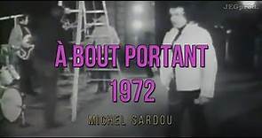 Michel Sardou / A bout portant 1972