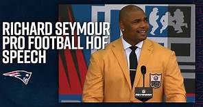 Richard Seymour Pro Football Hall of Fame Speech | Class of 2022 Enshrinement Ceremony