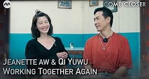 Jeanette Aw's experience working with Qi Yuwu | Come Closer Extras