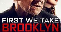 First We Take Brooklyn (2018)