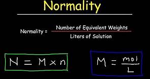 How To Calculate Normality & Equivalent Weight For Acid Base Reactions In Chemistry