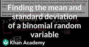Finding the mean and standard deviation of a binomial random variable | AP Statistics | Khan Academy