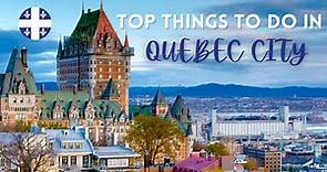 Top Things to Do in Quebec City 2023 - Travel Guide