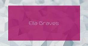 Ella Graves - appearance